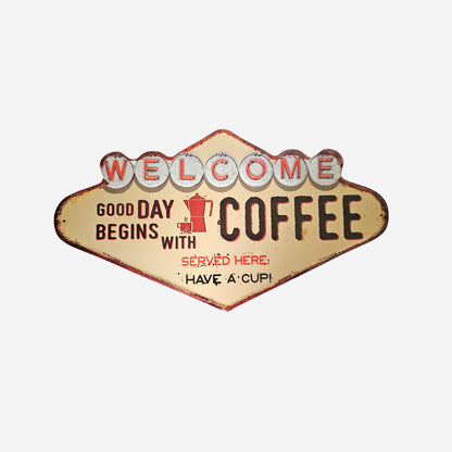 Blechschild Welcome Good Days begins with Coffee 49x27cm