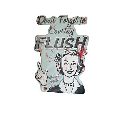 Blechschild Don‘t forget to Courtesy Flush 59x41cm